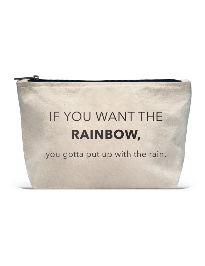 Pouch - If You Want The Rainbow Pouch