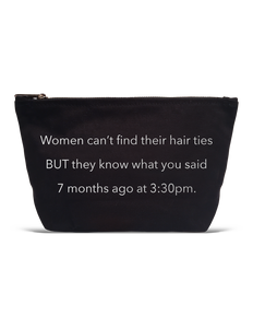 Pouch - Women Can`t Find Hair Ties