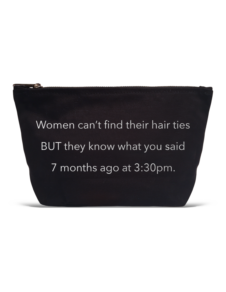 Pouch - Women Can`t Find Hair Ties